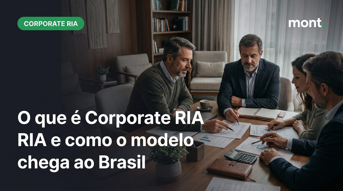 O que é Corporate RIA e como o modelo chega ao Brasil